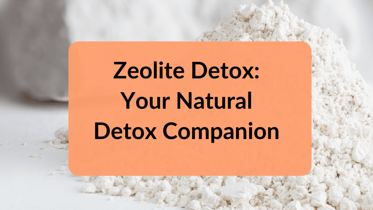 Zeolite Detox Zeolite Benefits The Nutritional Spectrum Blog