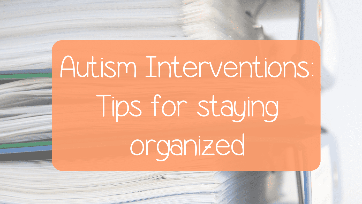 Autism Tips and tricks to stay organized