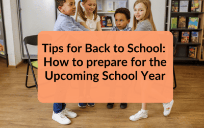 Tips for Back to School | Preparing for the Upcoming School Year
