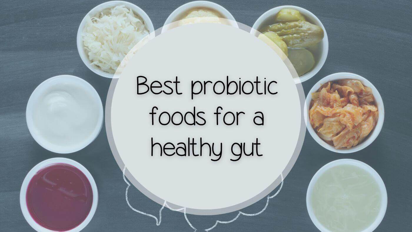 best probiotic foods for a healthy gut