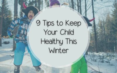 The top 9 tips to help your child be healthy this winter