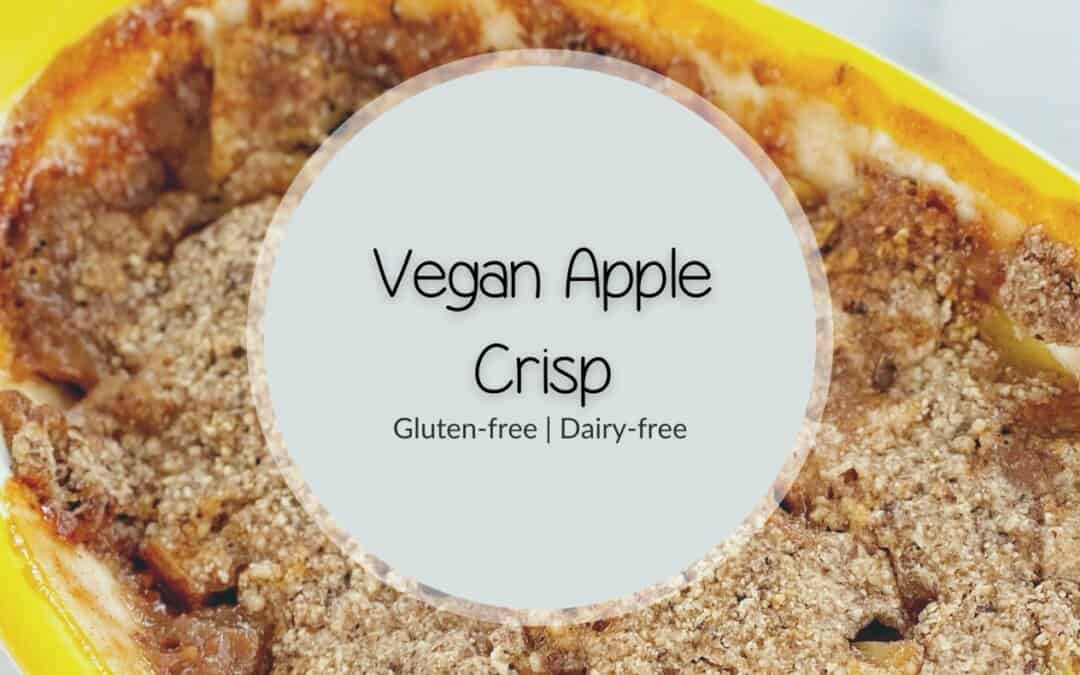 Vegan Apple Crisp (Gluten free)