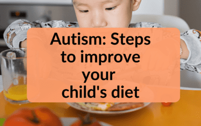 Autism: Steps to improve your child’s diet