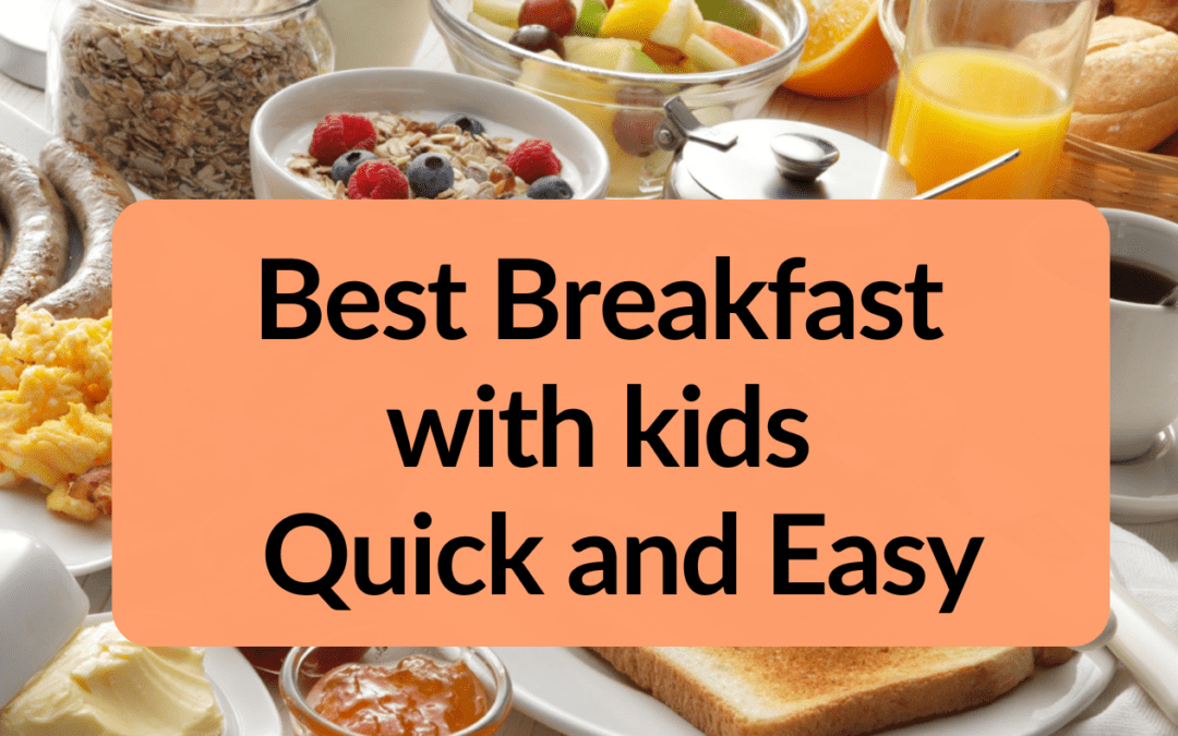 Best Breakfast with kids | Quick and Easy