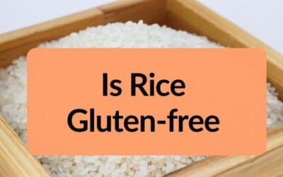 Is Rice Gluten Free? | Types of Rice