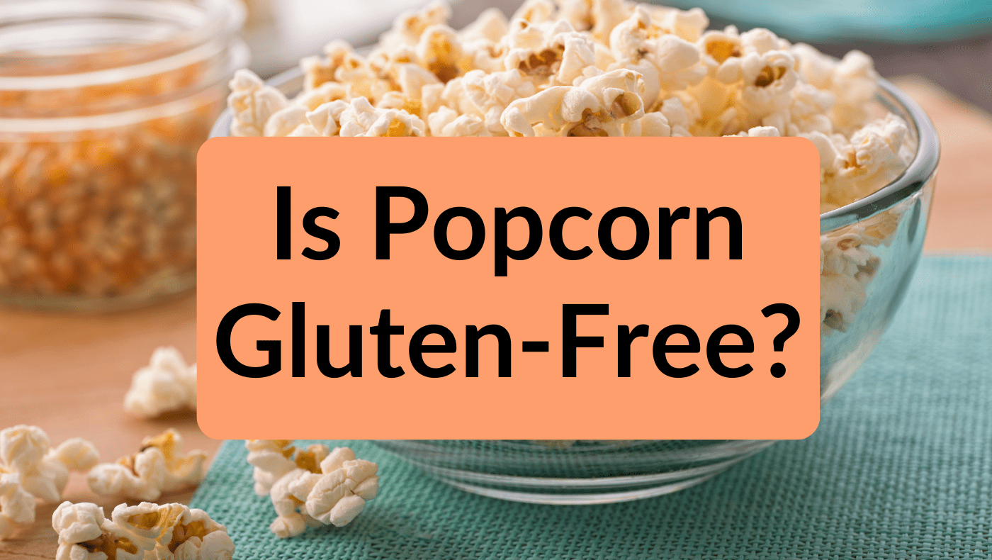 is popcorn healthy gluten free?