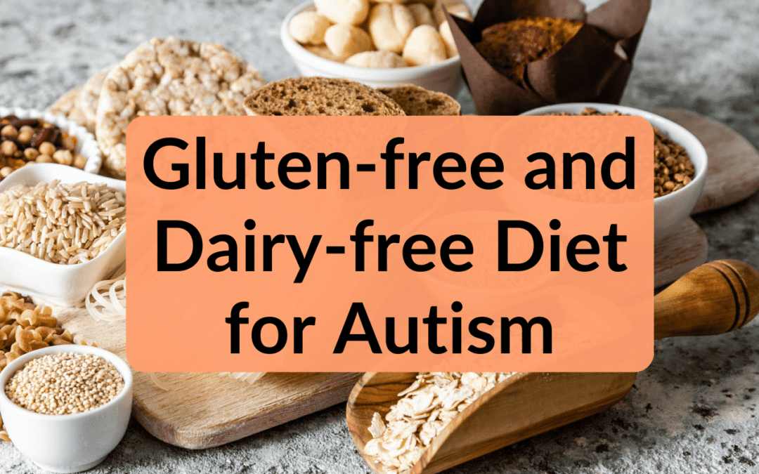 Gluten free.and Dairy Free Diet for Autism