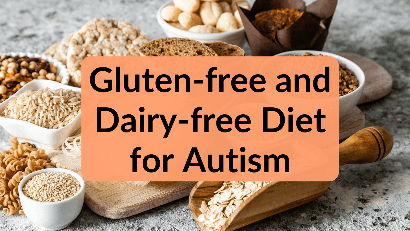 Gluten free.and Dairy free Diet for Autism