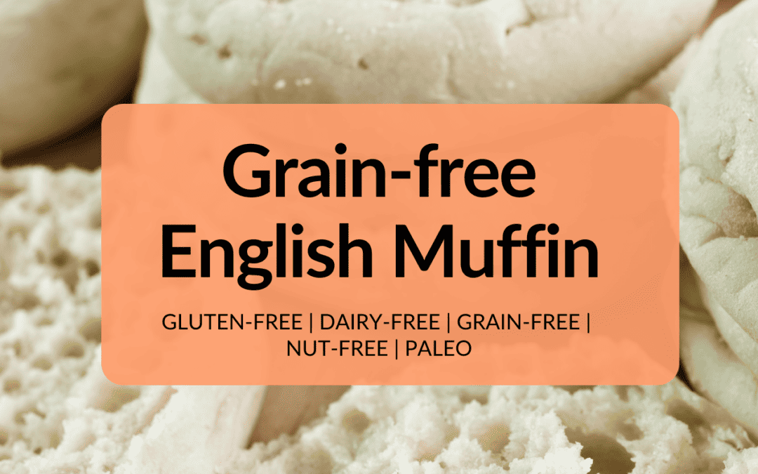 Grain-free English Muffin: Paleo Muffins Recipe