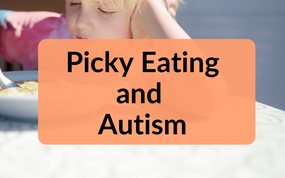 Picky Eating and Autism Spectrum
