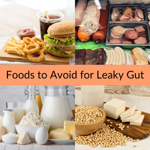 Foods to avoid for Leaky Gut