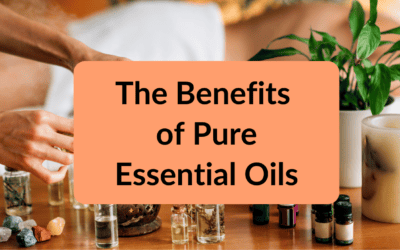 The Benefits of Pure Essential Oils: A Comprehensive Guide 